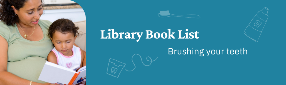 Library book list: Brushing your teeth